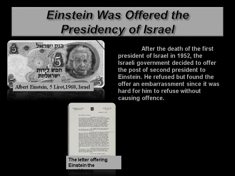 Einstein Was Offered the Presidency of Israel  After the death of the first